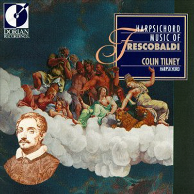 ڹߵ : ڵ ְ (Frescobaldi : Harpsichord Music)(CD) - Colin Tilney