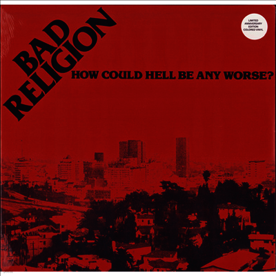Bad Religion — How Could Hell Be Any Worse? (Limited 40th Anniversary Edition) 앨범 커버