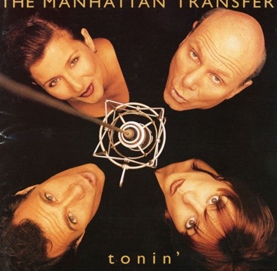 맨해튼 트랜스퍼 - The Manhattan Transfer - Tonin`