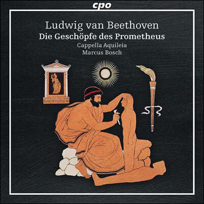 Marcus Bosch 베토벤: '프로메테우스의 창조물' op.43 (Beethoven: Die Geschopfe des Prometheus)