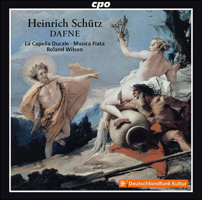 La Capella Ducale :  '' (Schutz: Dafne)