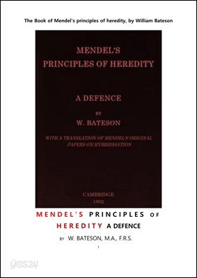 유전의 멘델의 원리.The Book of Mendel's principles of heredity, by William Bateson 