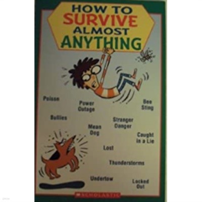 How to Survive Almost Anything Paperback