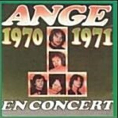 Ange/1970-1971 En Concert