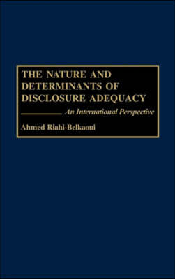 The Nature and Determinants of Disclosure Adequacy: An International Perspective