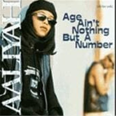 Aaliyah / Age Ain't Nothing But A Number