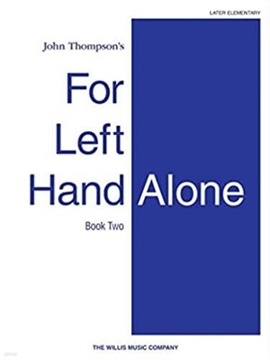 John Thompson‘s For Left Hand Alone Book Two