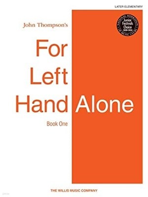 John Thompson‘s For Left Hand Alone Book One
