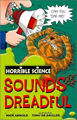 Horrible Science : Sounds Dreadful