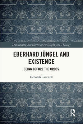 Eberhard Jüngel and Existence