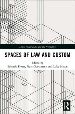 Spaces of Law and Custom