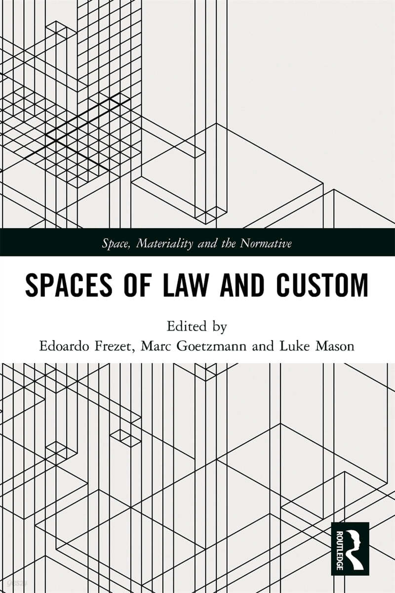 Spaces of Law and Custom