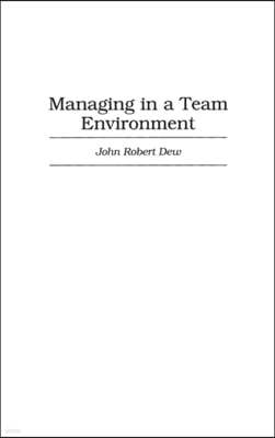 Managing in a Team Environment