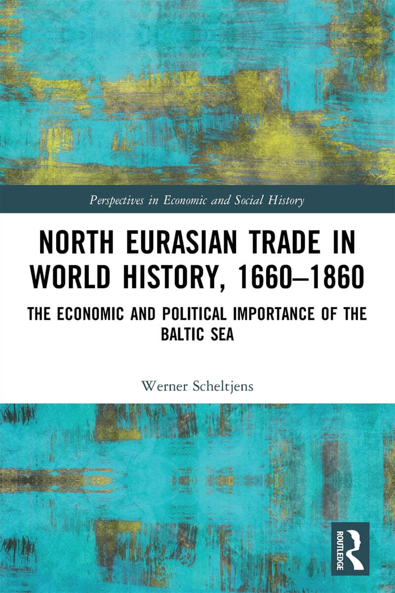 North Eurasian Trade in World History, 1660–1860