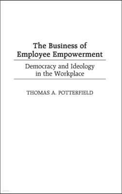 The Business of Employee Empowerment