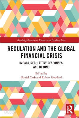 Regulation and the Global Financial Crisis