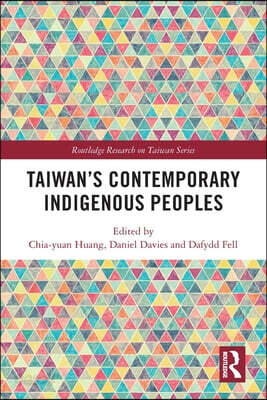 Taiwan’s Contemporary Indigenous Peoples