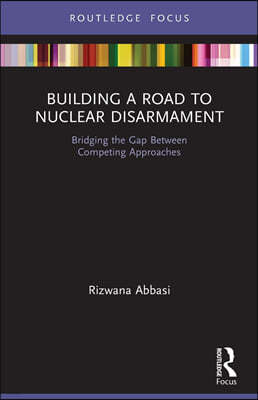 Building a Road to Nuclear Disarmament