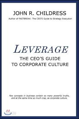 Leverage: The CEO's Guide to Corporate Culture