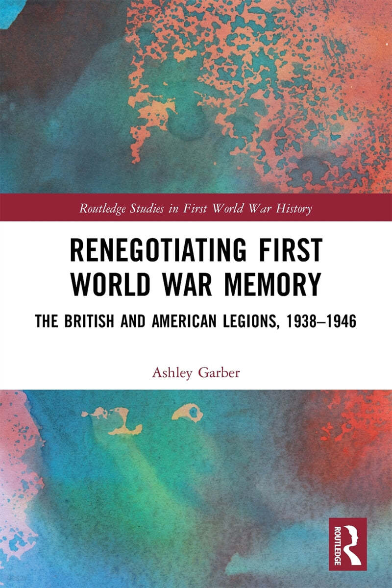 Renegotiating First World War Memory