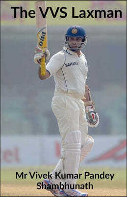 The VVS Laxman