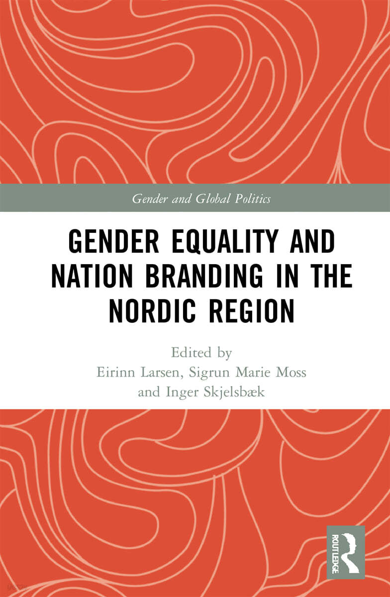 Gender Equality and Nation Branding in the Nordic Region