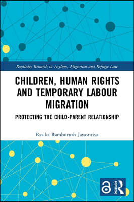 Children, Human Rights and Temporary Labour Migration