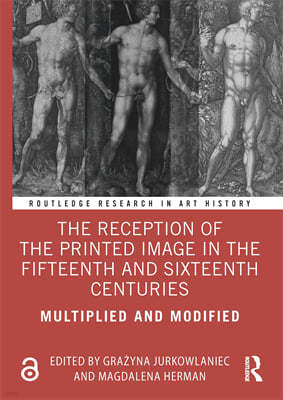 Reception of the Printed Image in the Fifteenth and Sixteenth Centuries