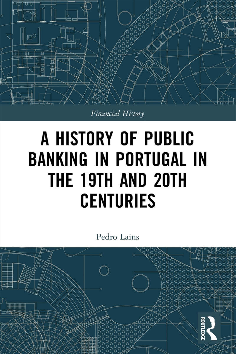 History of Public Banking in Portugal in the 19th and 20th Centuries