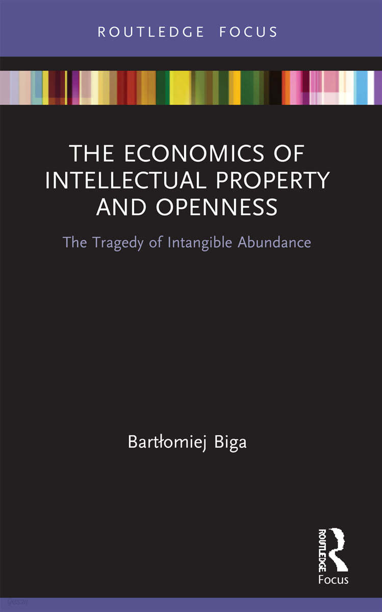 Economics of Intellectual Property and Openness