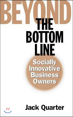 Beyond the Bottom Line: Socially Innovative Business Owners