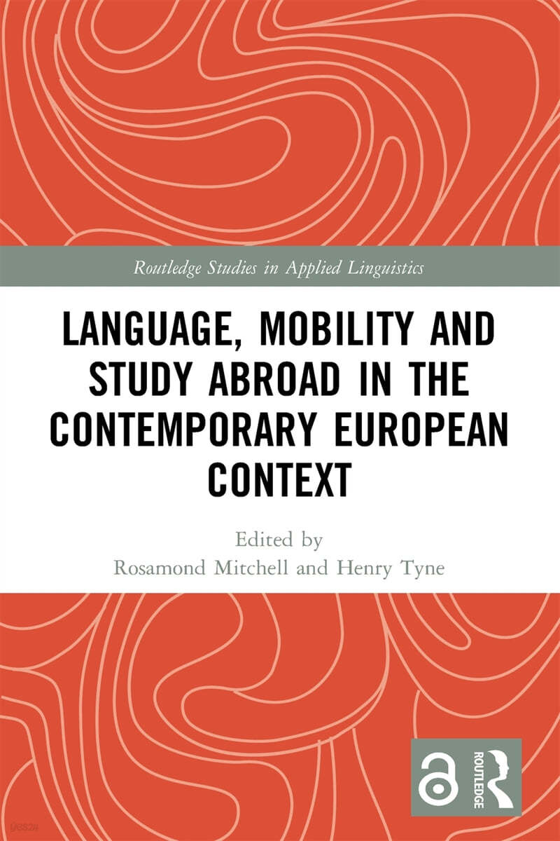 Language, Mobility and Study Abroad in the Contemporary European Context