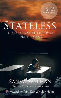 Stateless: Diary of a Spirited Boy at Napho Camp