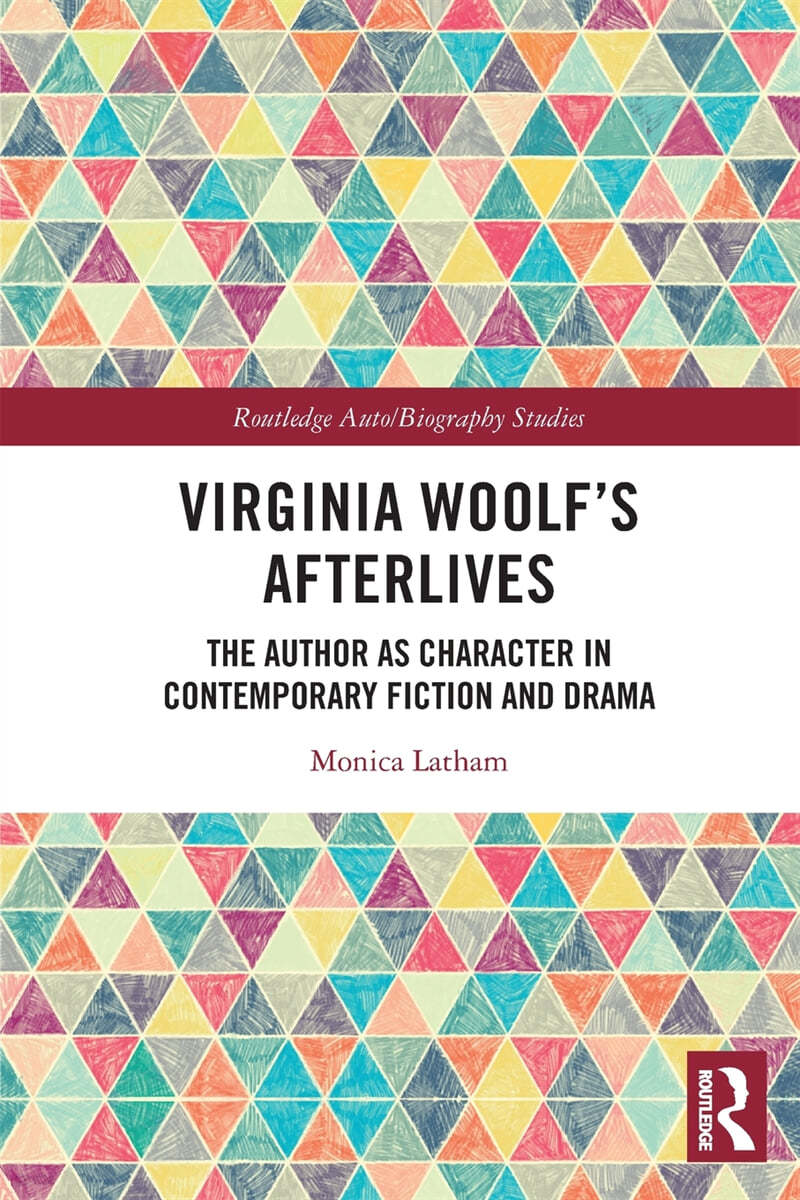 Virginia Woolf’s Afterlives