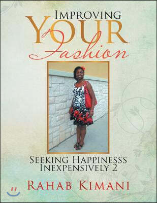 Improving Your Fashion: Seeking Happinesss Inexpensively 2