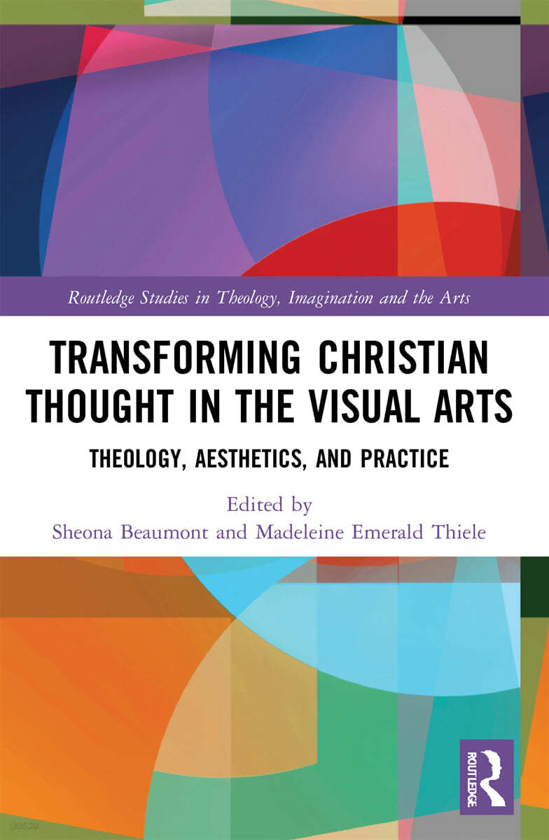 Transforming Christian Thought in the Visual Arts