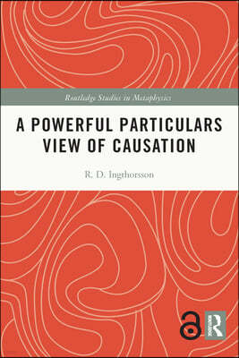 Powerful Particulars View of Causation