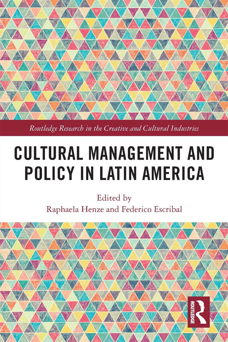 Cultural Management and Policy in Latin America