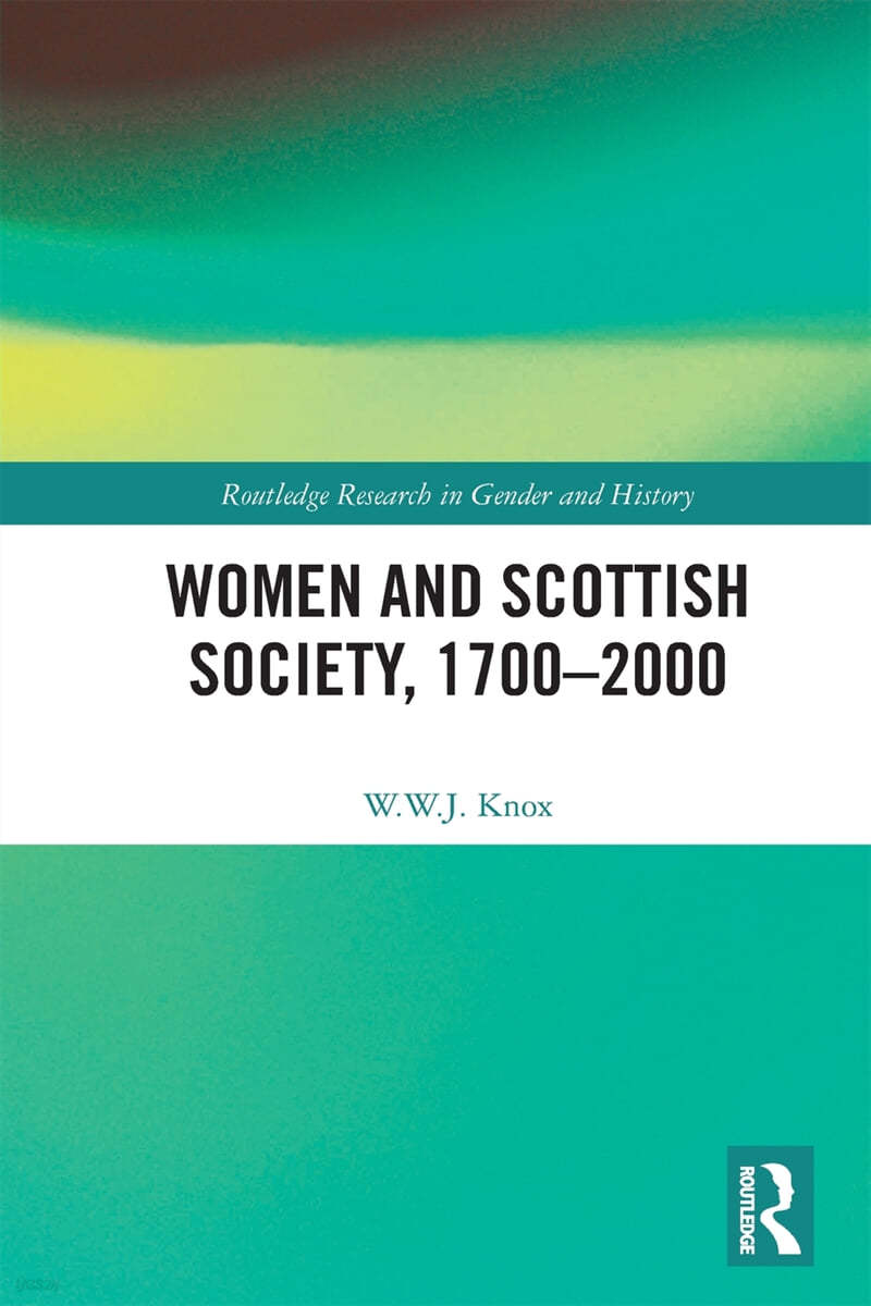 Women and Scottish Society, 1700–2000