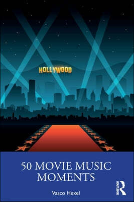 50 Movie Music Moments