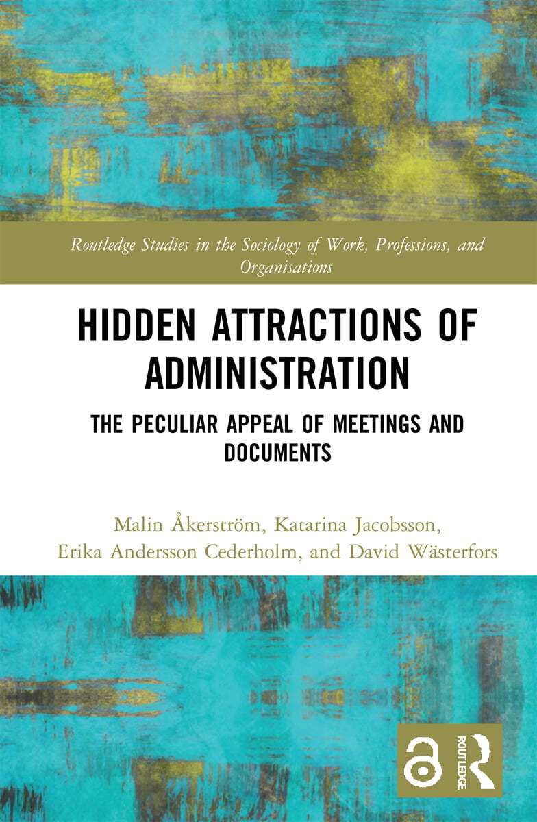 Hidden Attractions of Administration