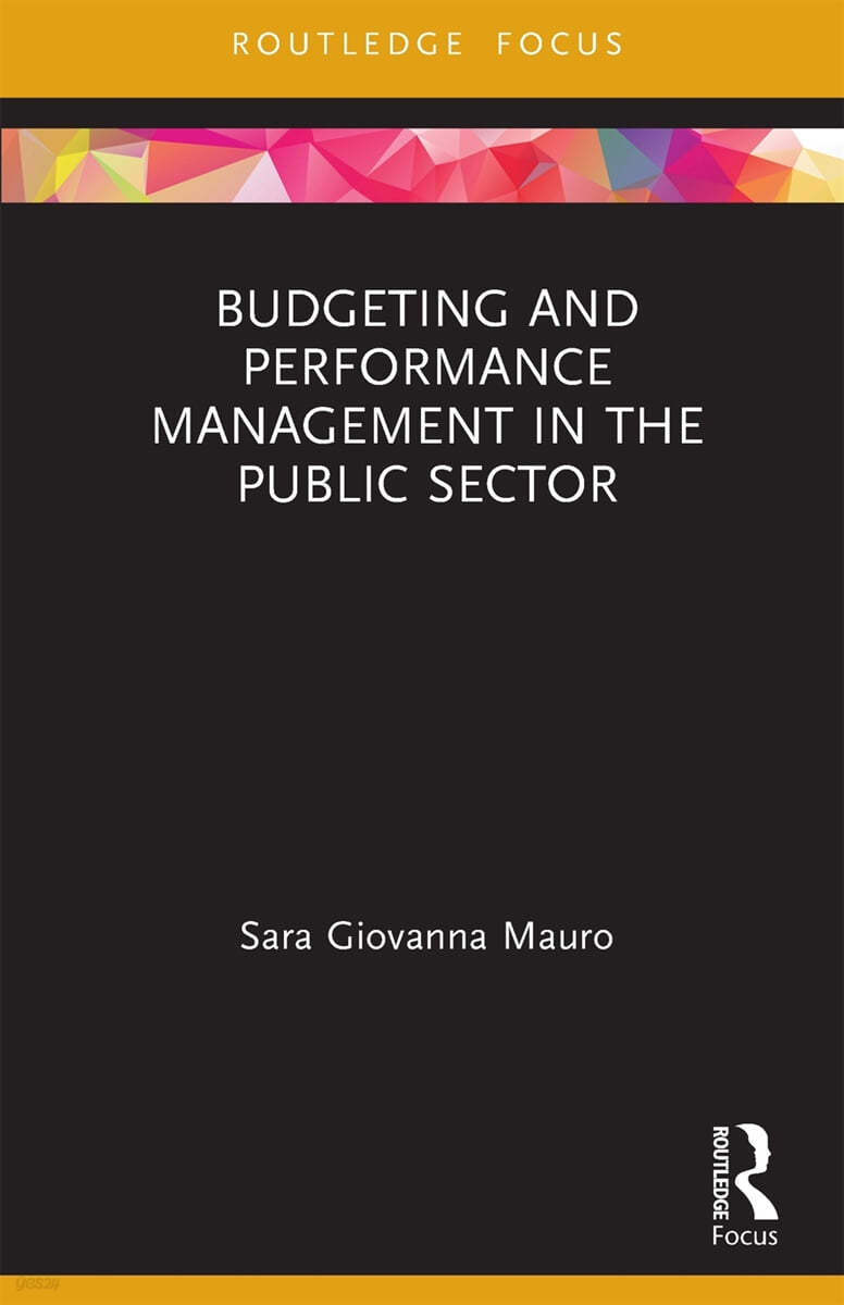 Budgeting and Performance Management in the Public Sector