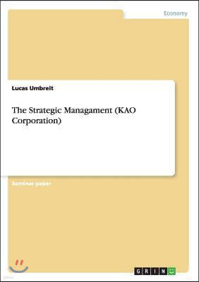 The Strategic Managament (Kao Corporation)