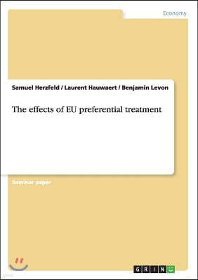 The Effects of Eu Preferential Treatment