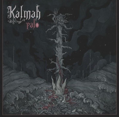 칼마 (Kalmah) - Palo (US발매)