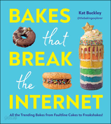 Bakes That Break The Internet