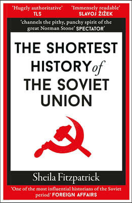 The Shortest History of the Soviet Union