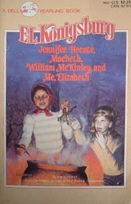 Jennifer, Hecate, Macbeth, William McKinley, and Me, Elizabeth Paperback ? August 15, 1986