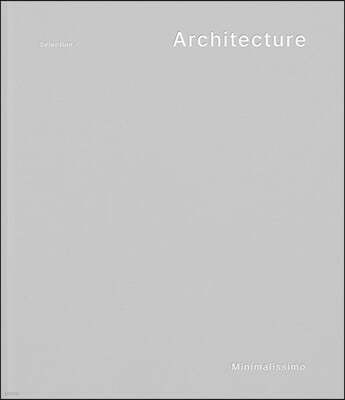 Minimalissimo Selection : Architecture 