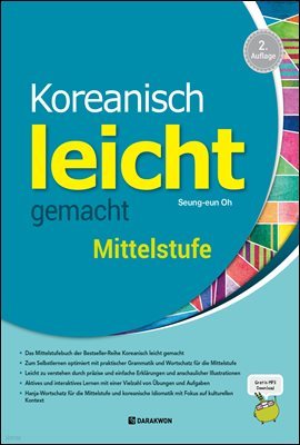 Koreanisch leicht gemacht - Mittelstufe 2. Auflage (Korean Made Easy - Intermediate 2nd Edition Ͼ)